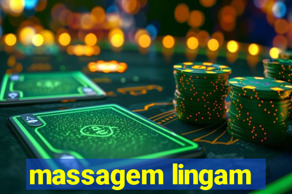 massagem lingam