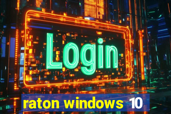 raton windows 10