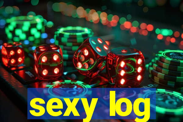 sexy log