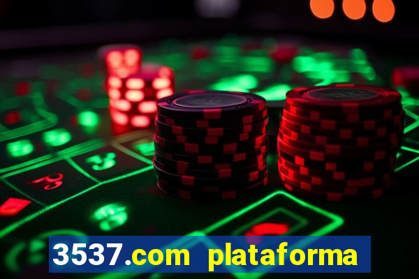 3537.com plataforma de jogos