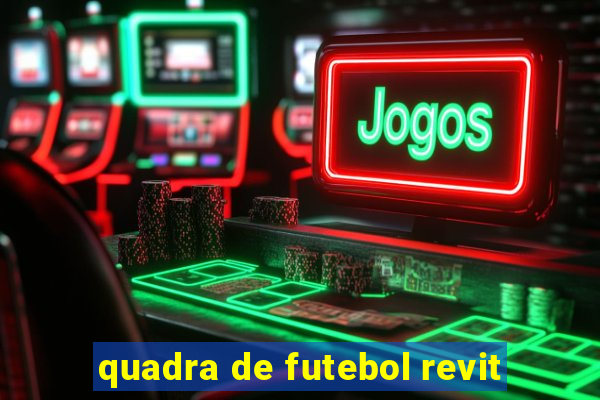 quadra de futebol revit