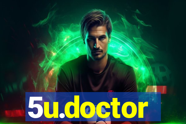 5u.doctor