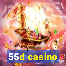 55d casino