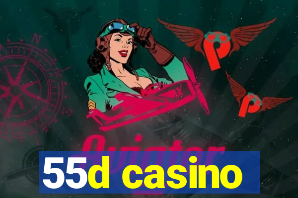 55d casino