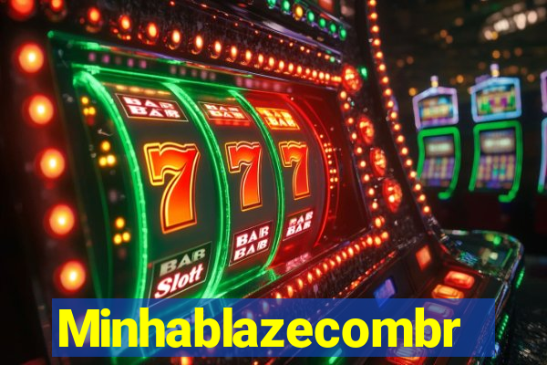 Minhablazecombr