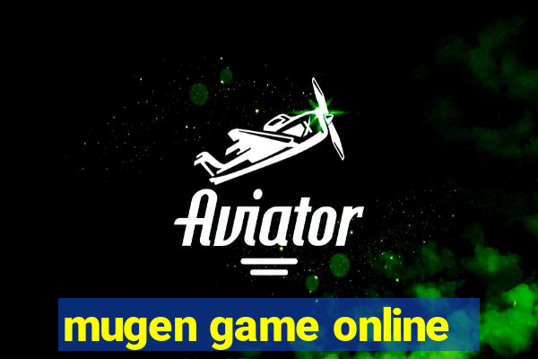 mugen game online