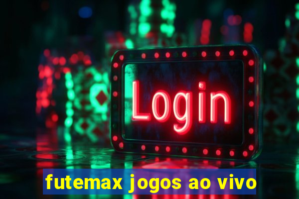 futemax jogos ao vivo