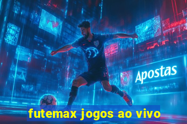 futemax jogos ao vivo