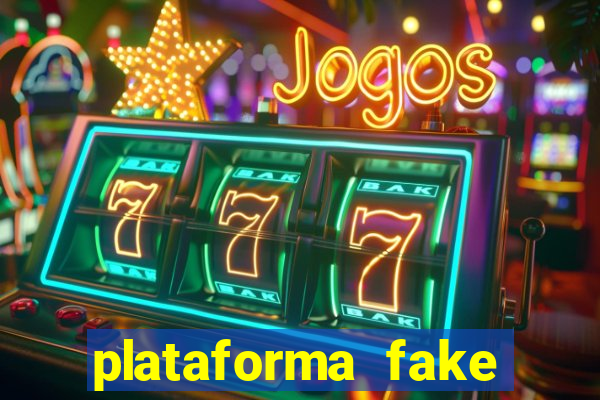 plataforma fake para jogar