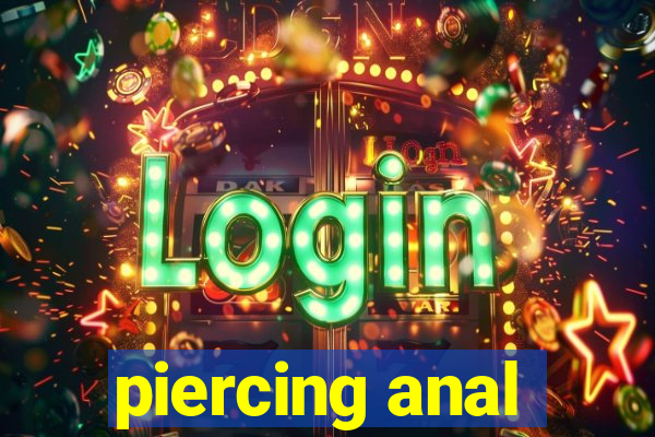 piercing anal