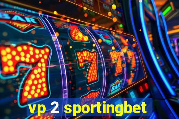 vp 2 sportingbet