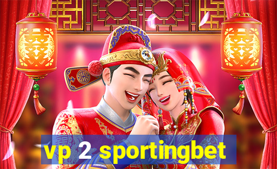 vp 2 sportingbet