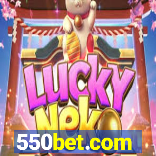 550bet.com