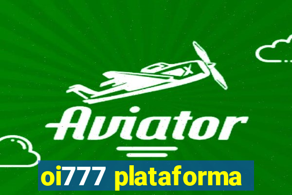 oi777 plataforma