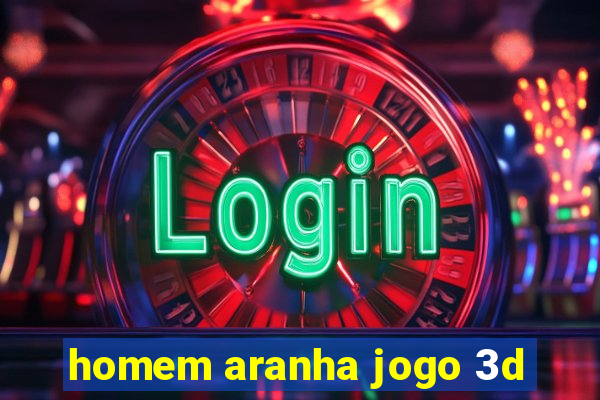 homem aranha jogo 3d