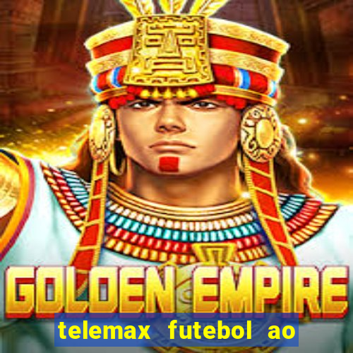 telemax futebol ao vivo gratis