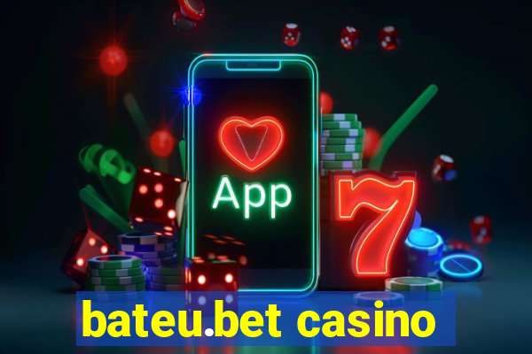 bateu.bet casino