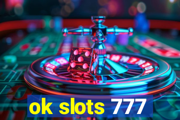ok slots 777