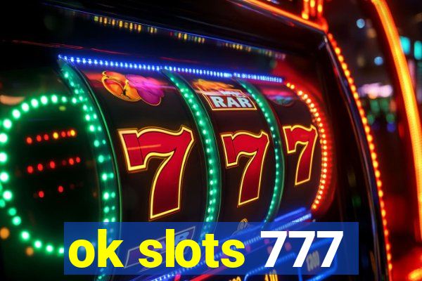 ok slots 777