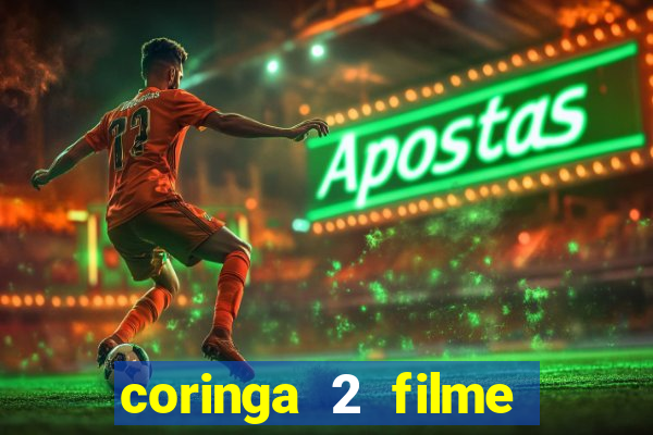 coringa 2 filme completo dublado