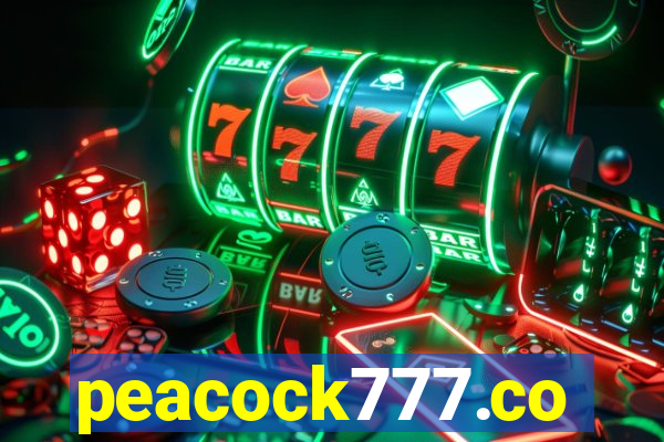 peacock777.co