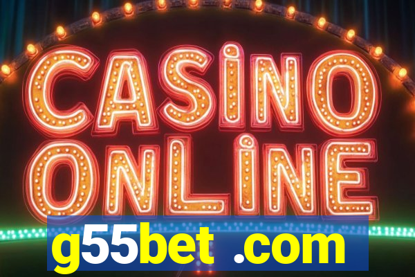 g55bet .com