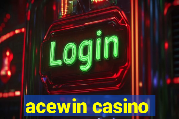 acewin casino
