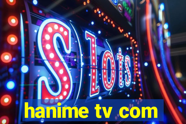 hanime tv com