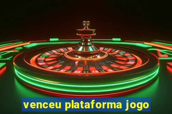 venceu plataforma jogo