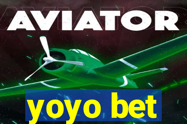 yoyo bet