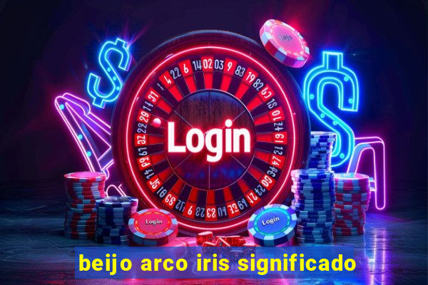 beijo arco iris significado