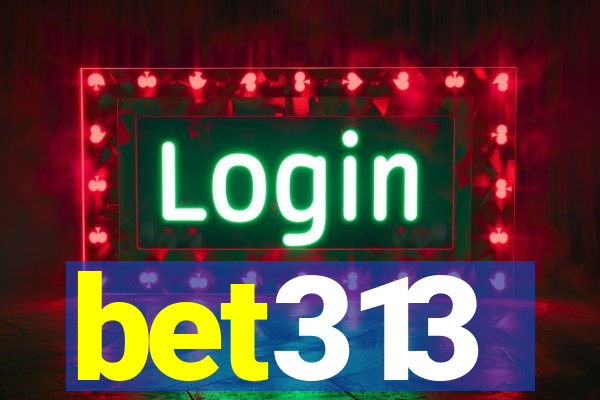 bet313