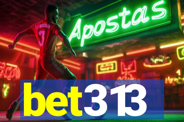 bet313