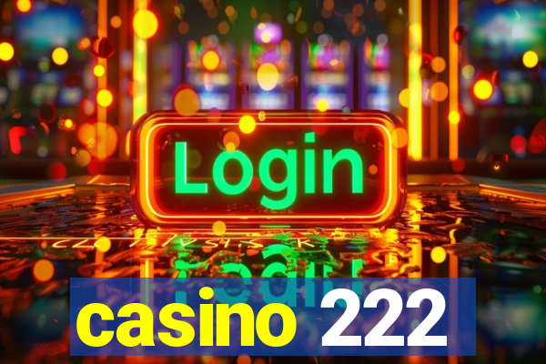 casino 222