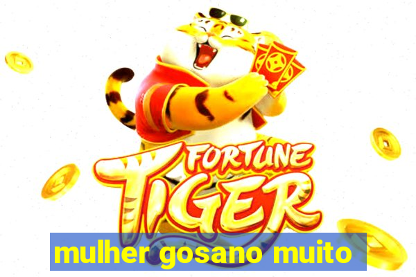 mulher gosano muito