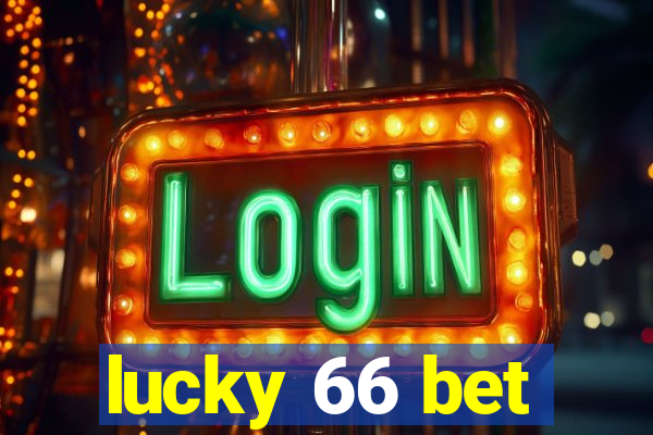 lucky 66 bet