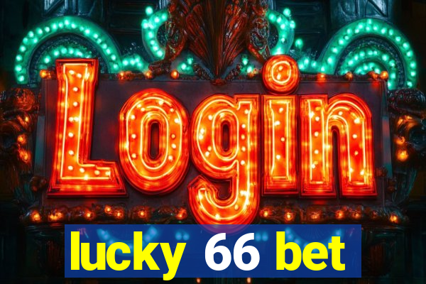 lucky 66 bet