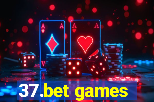 37.bet games