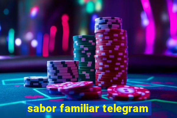 sabor familiar telegram