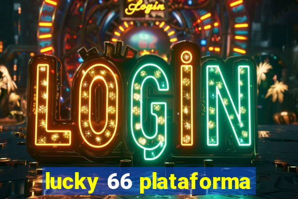 lucky 66 plataforma