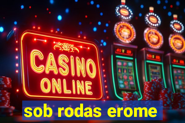 sob rodas erome