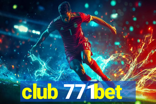 club 771bet
