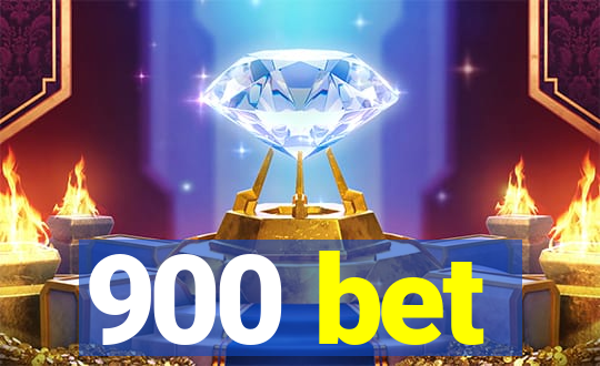 900 bet