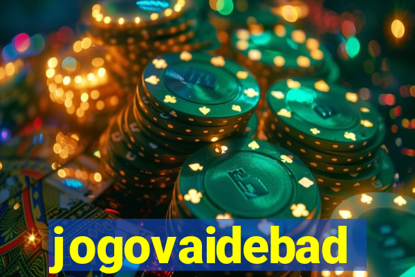jogovaidebad