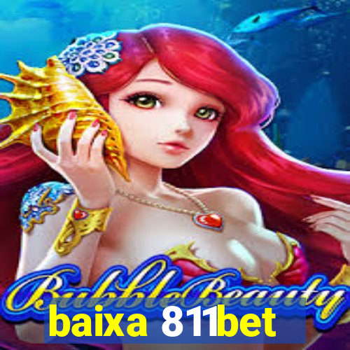 baixa 811bet