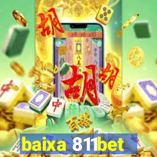 baixa 811bet