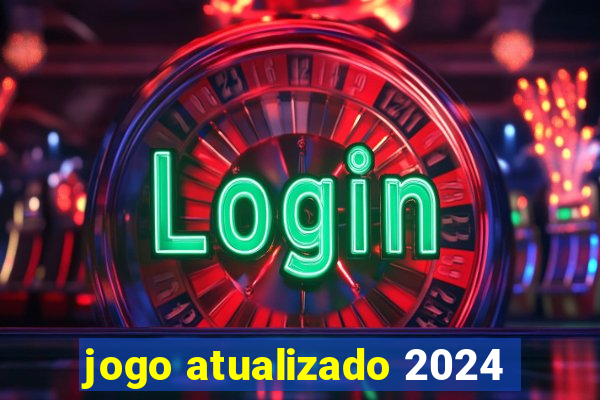 jogo atualizado 2024