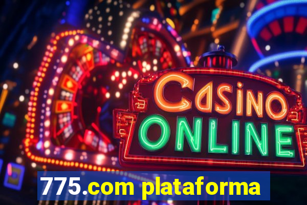 775.com plataforma