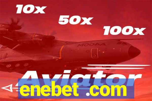 enebet .com