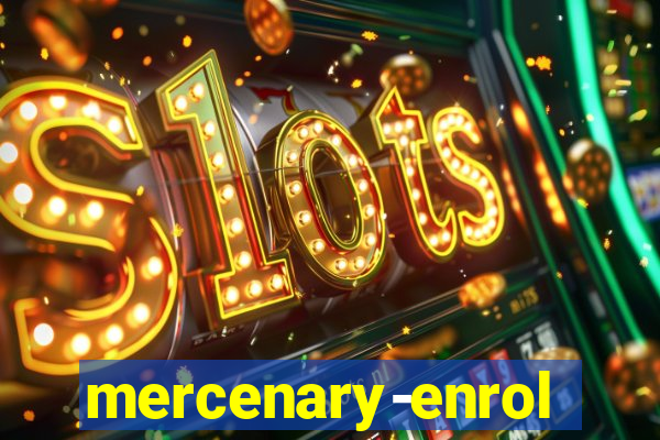 mercenary-enrollment